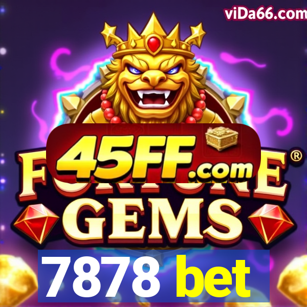 7878 bet